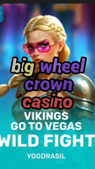 big wheel crown casino-fqqjrm9vrme7zzjgfjql.com