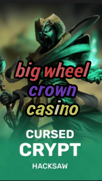 big wheel crown casino-fqqjrm9vrme7zzjgfjql.com